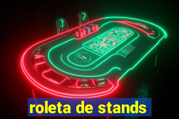 roleta de stands